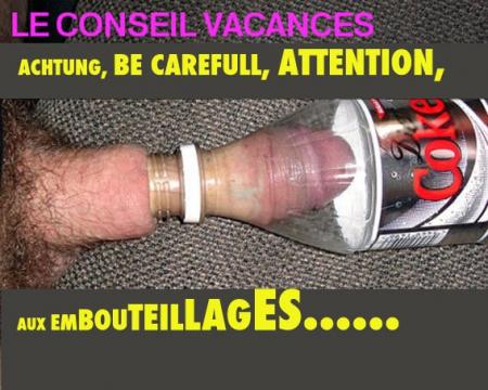 DERNIER CONSEIL AVT VACANCES.......