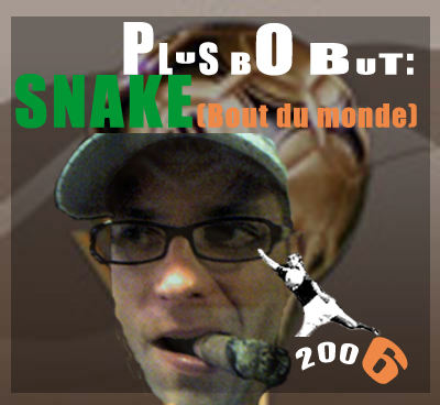 BUT DE L' ANNEE 2006 : LE SNACK